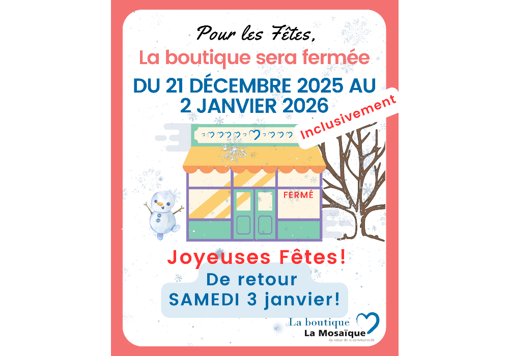 Fermeture pour les Fêtes